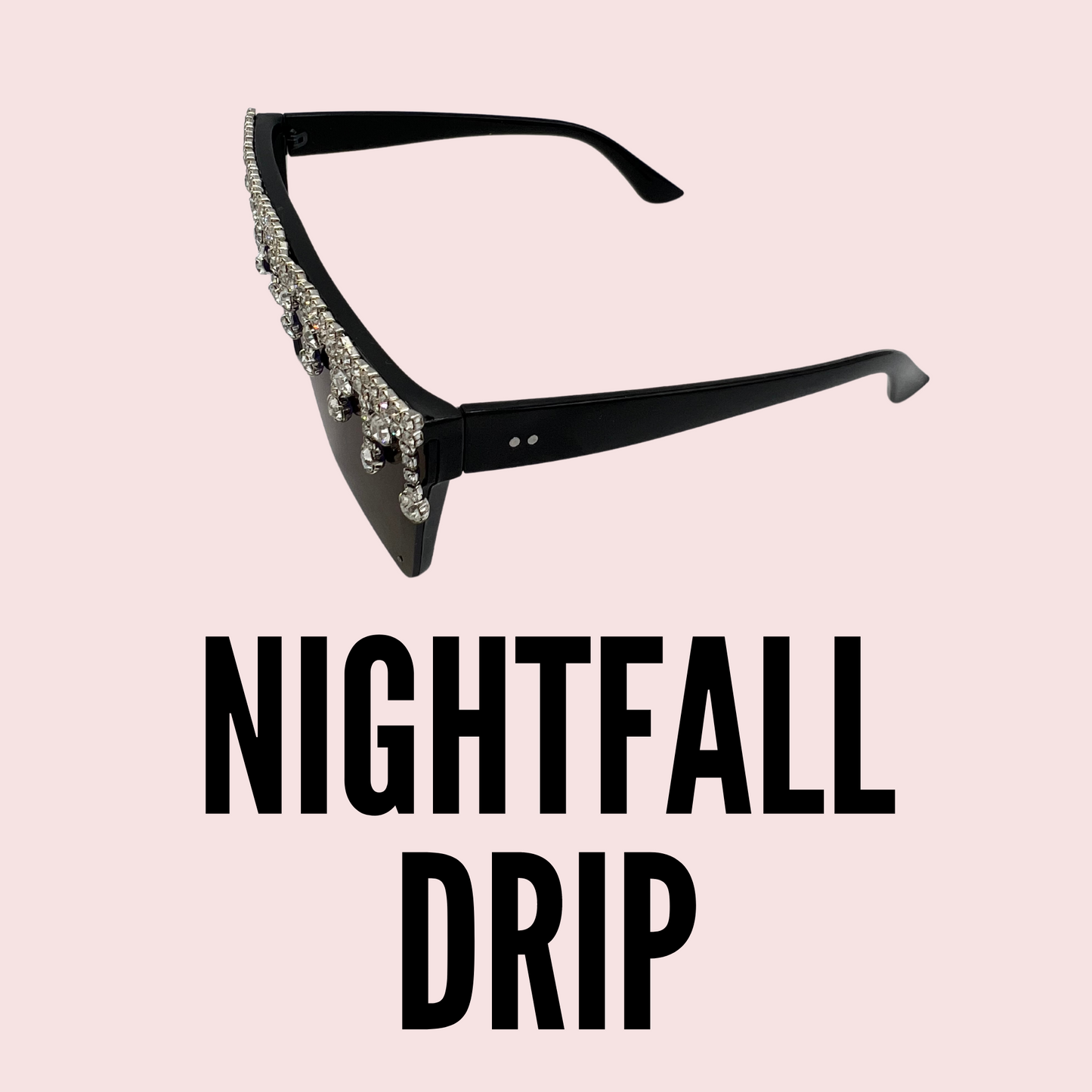 Nightfall Drip