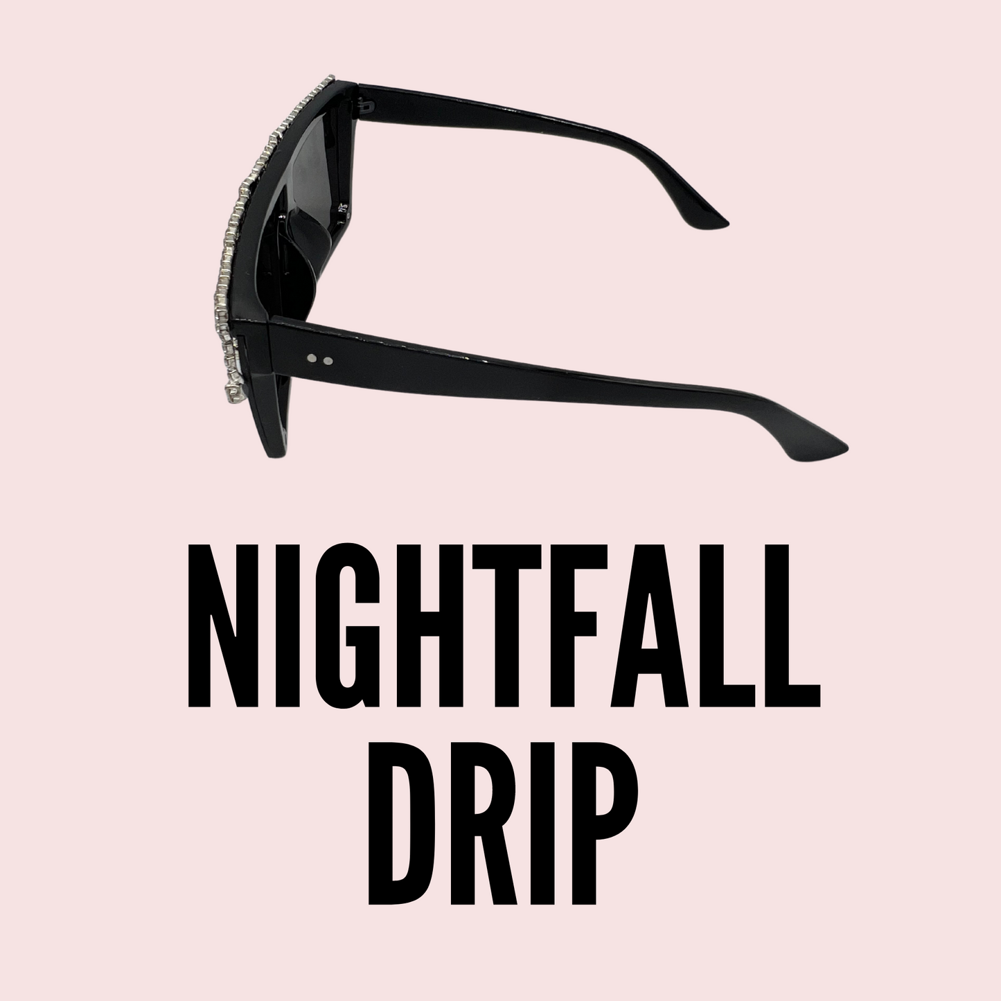 Nightfall Drip